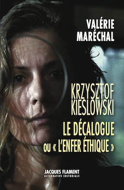 KRZYSZTOF KIESLOWSKI / LE DÉCALOGUE OU L’ENFER ÉTHIQUE